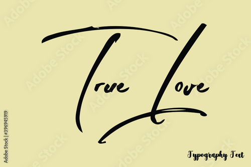 True Love Handwriting Brush Typography Black Color Text On Light Yellow Background