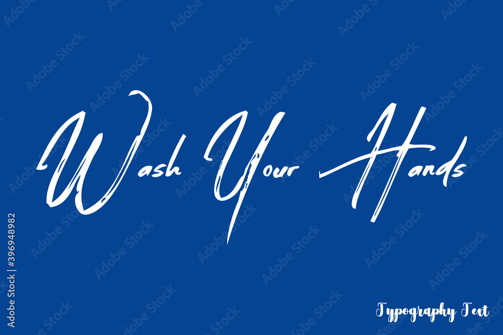Wash Your Hands Brush Typography Phrase on Blue Background Wash Your Hands Brush Typography Phrase on Blue Background