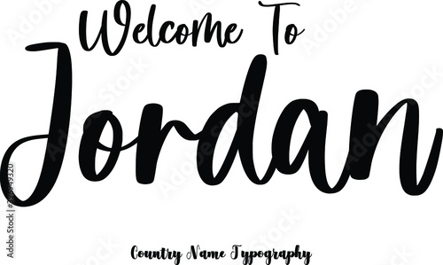 Welcome To Jordan Country Name  Cursive Handwriting Typography Black Color Text