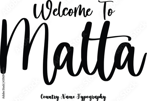 Welcome To Malta Country Name  Cursive Handwriting Typography Black Color Text