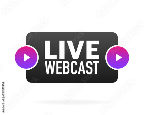 Live webcast banner in flat style on white background. Play webcast. Web media. Vector illustration.