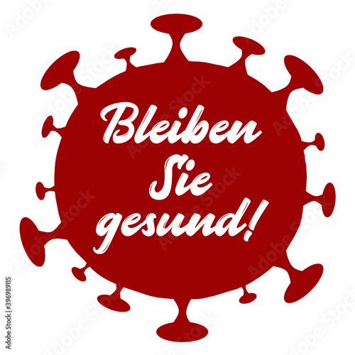 Bleiben Sie gesund Corona Virus