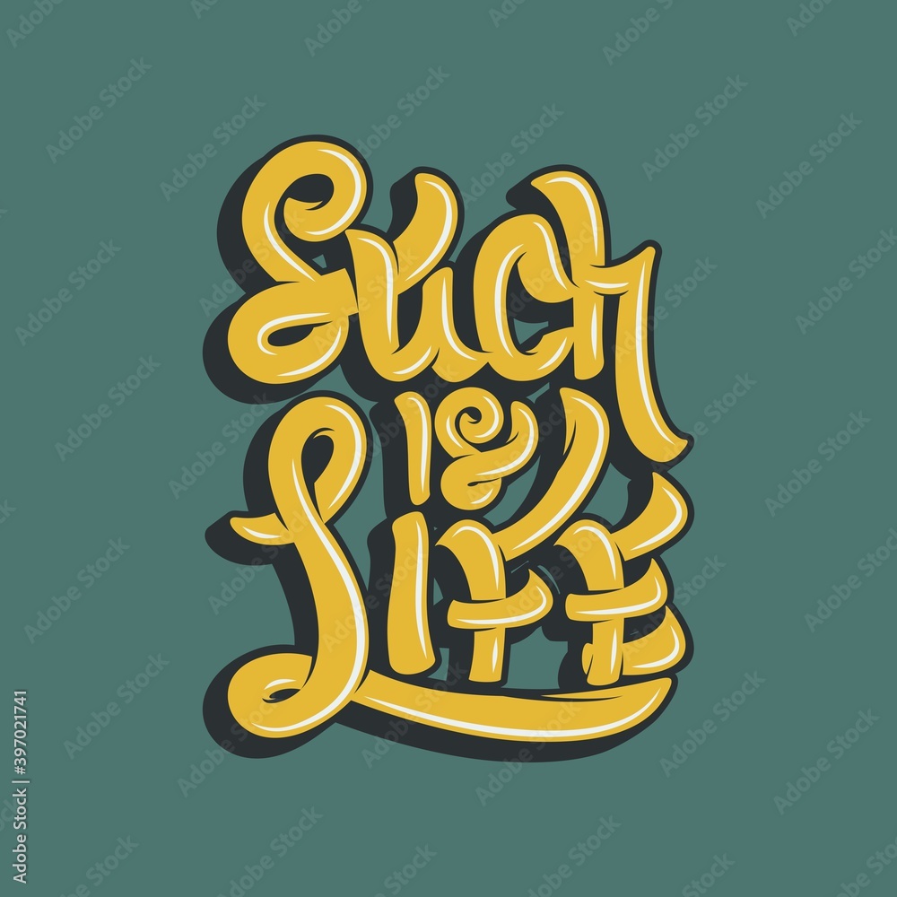Such is Life. Unique and Trendy Poster Design.