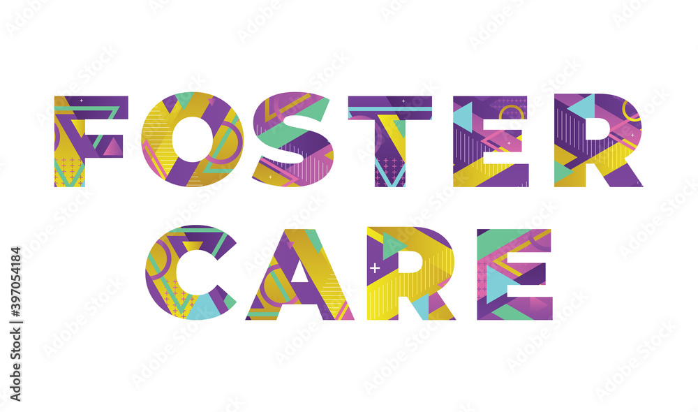 Foster Care Concept Retro Colorful Word Art Illustration