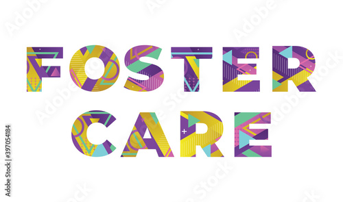 Foster Care Concept Retro Colorful Word Art Illustration