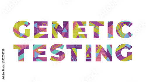 Genetic Testing Concept Retro Colorful Word Art Illustration