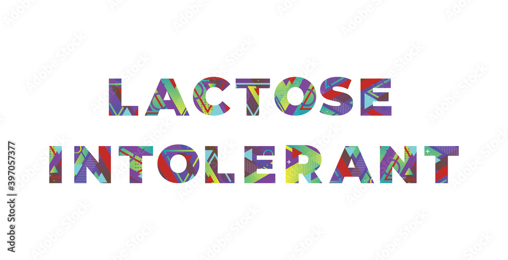 Lactose Intolerant Concept Retro Colorful Word Art Illustration