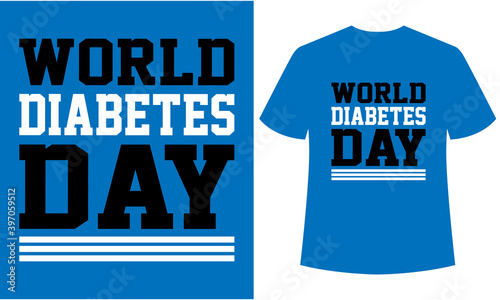 world diabetes day typography t-shirt design,t-shirt template