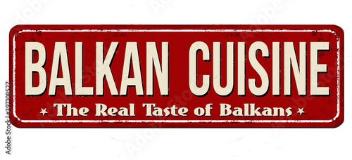 Balkan cuisine vintage rusty metal sign