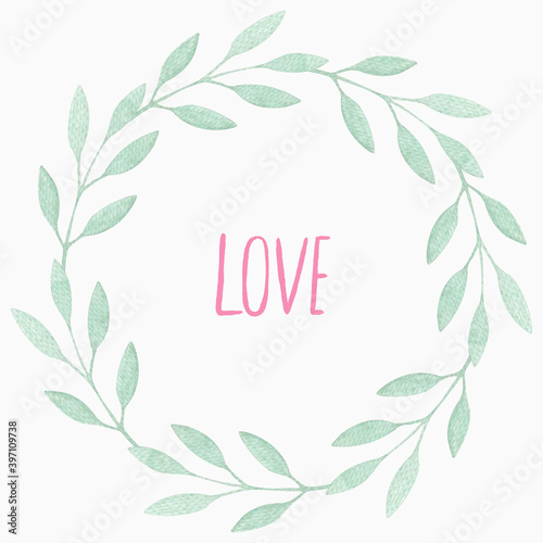 Greenery wreath with love words. Happy Valentine s day hand drawn watercolor illustration for design and decor.