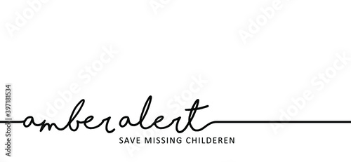 Slogan emergency, Amber Alert warning sign. Emergencies alerts signal. Flat vector attention quote symbol. Save missing children. 