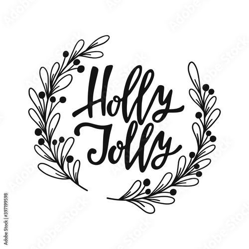 Hand drawn Christmas wreath with lettering phrase - Holly Jolly.