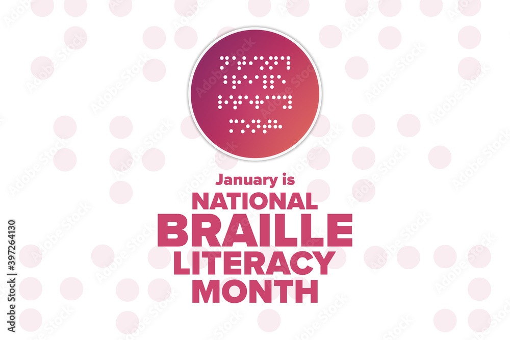 January is National Braille Literacy Month. Holiday concept. Template for background, banner, card, poster with text inscription. Vector EPS10 illustration.