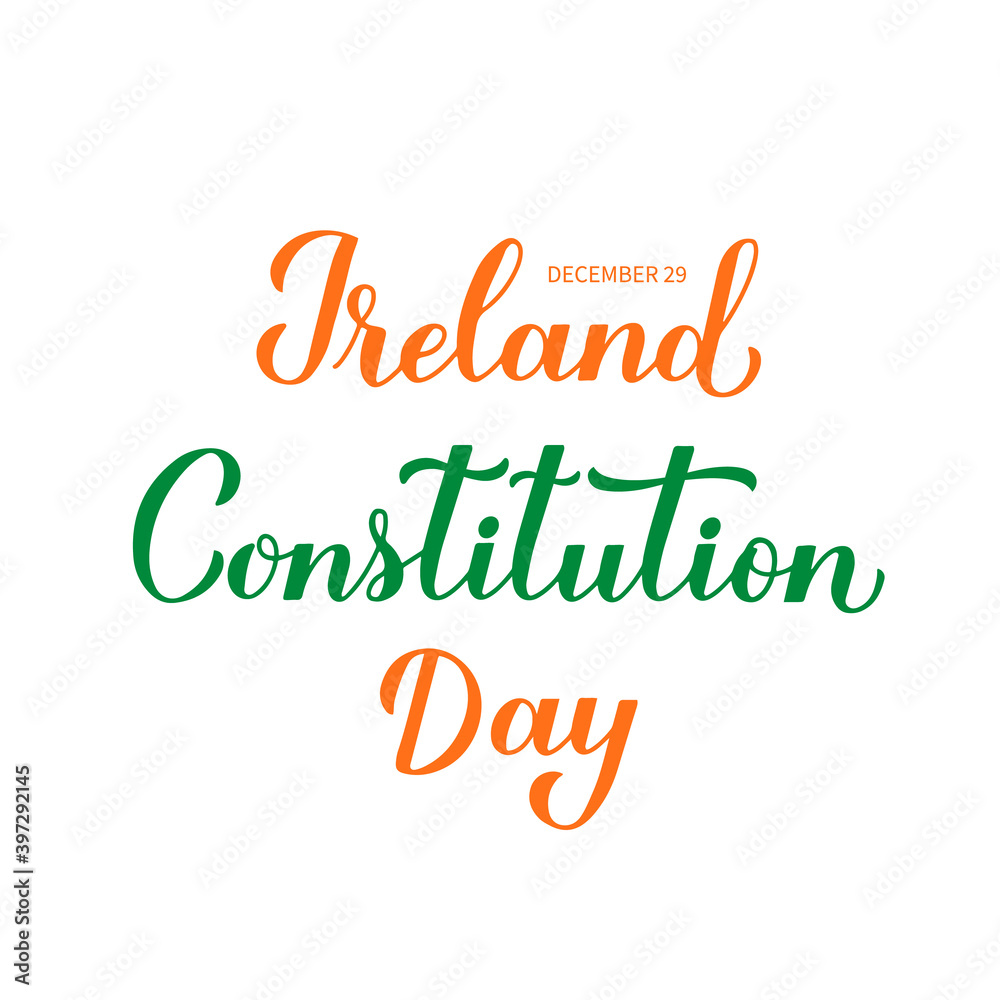 Ireland Constitution Day calligraphy hand lettering isolated on white. Holiday celebrated on December 29. Vector template for banner, typography poster, flyer, etc