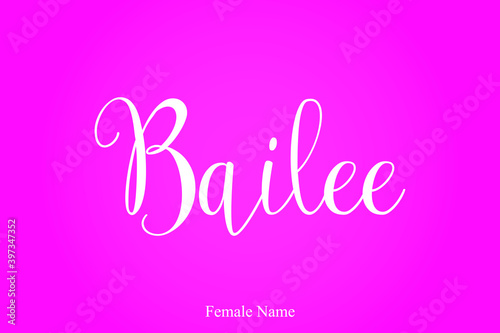 Handwritten Cursive Calligraphy Female Name  Bailee  On Pink Background