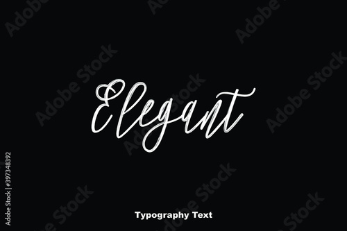 Handwriting Calligraphy Phrase Elegant On Black Background