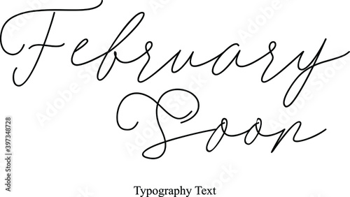 February Soon Calligraphy Black Color Text On White Background