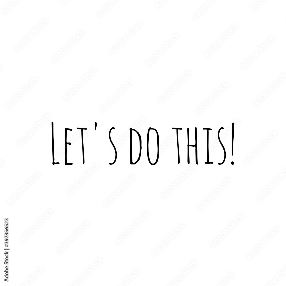 ''Let's do this'' Lettering ''Let's do this'' Lettering