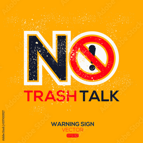 Warning sign (trash talk), vector illustration. Stock Vector