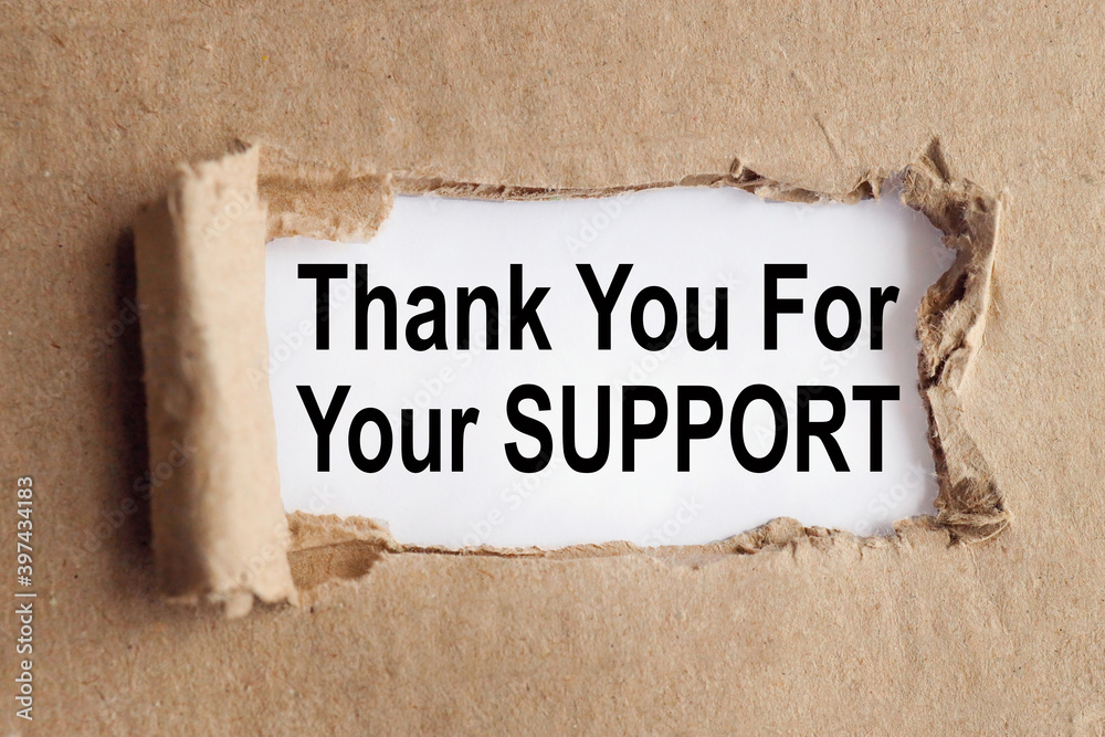 thank you for your support. text on white paper on torn paper ...