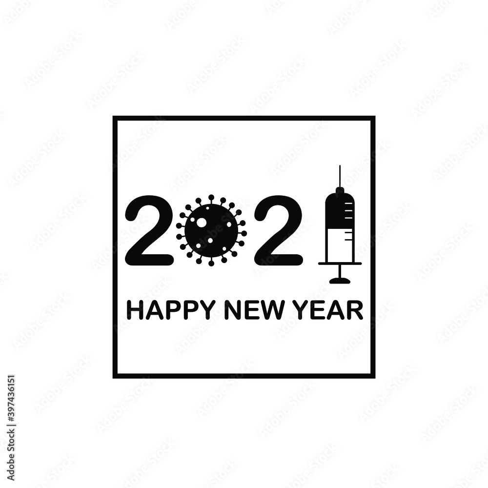 Happy New Year 2021 Covid 19 and Vaccine Concept