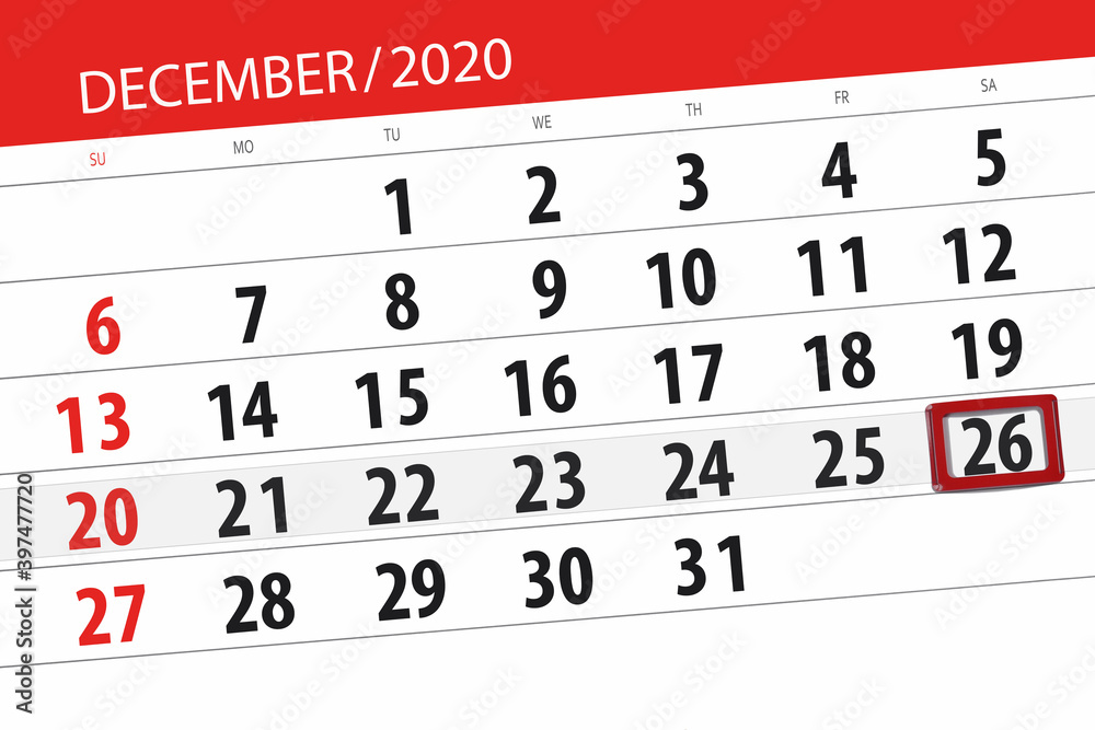 Fototapeta premium Calendar planner for the month december 2020, deadline day, 26, saturday