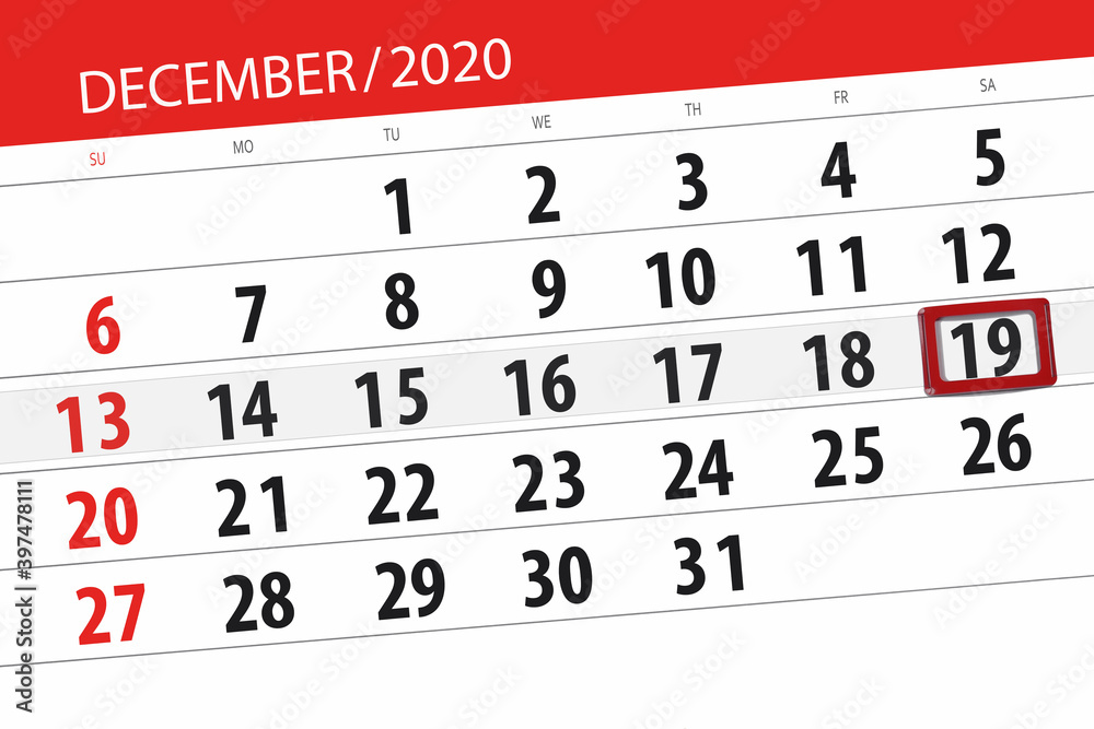 Fototapeta premium Calendar planner for the month december 2020, deadline day, 19, saturday