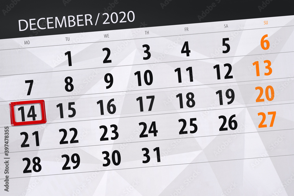 Fototapeta premium Calendar planner for the month december 2020, deadline day, 14, monday