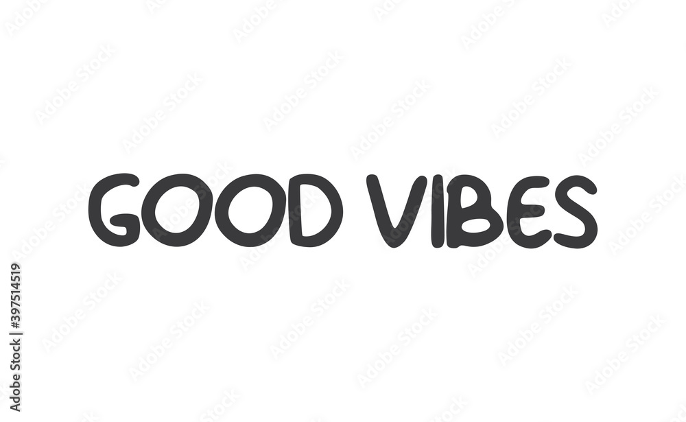 Good vibes lettering style vector text. Good vibes lettering style vector text.