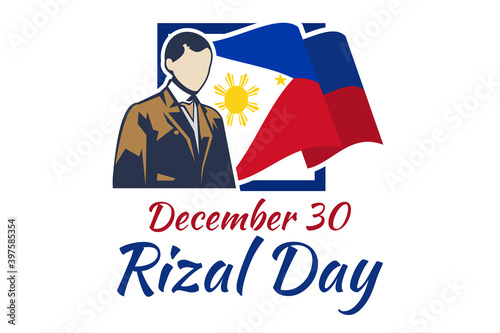 December 30, Happy Rizal Day Vector Illustration. Suitable for greeting card, poster and banner.