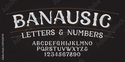Banausic alphabet font. Hand drawn letters and numbers. Stock vector typescript for your typography design.