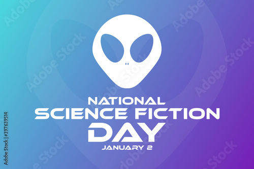 National Science Fiction Day. January 2. Holiday concept. Template for background, banner, card, poster with text inscription. Vector EPS10 illustration.