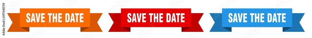 save the date ribbon. save the date isolated paper sign. banner save the date ribbon. save the date isolated paper sign. banner