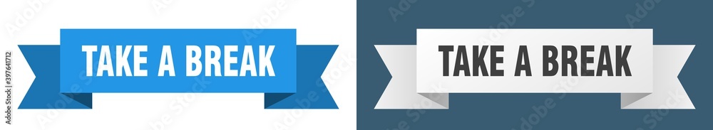 take a break ribbon. take a break isolated paper sign. banner take a break ribbon. take a break isolated paper sign. banner