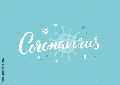 Handwritten calligraphic word Coronavirus for banner or web. Lettering with virus illustration on blue background. - Vector