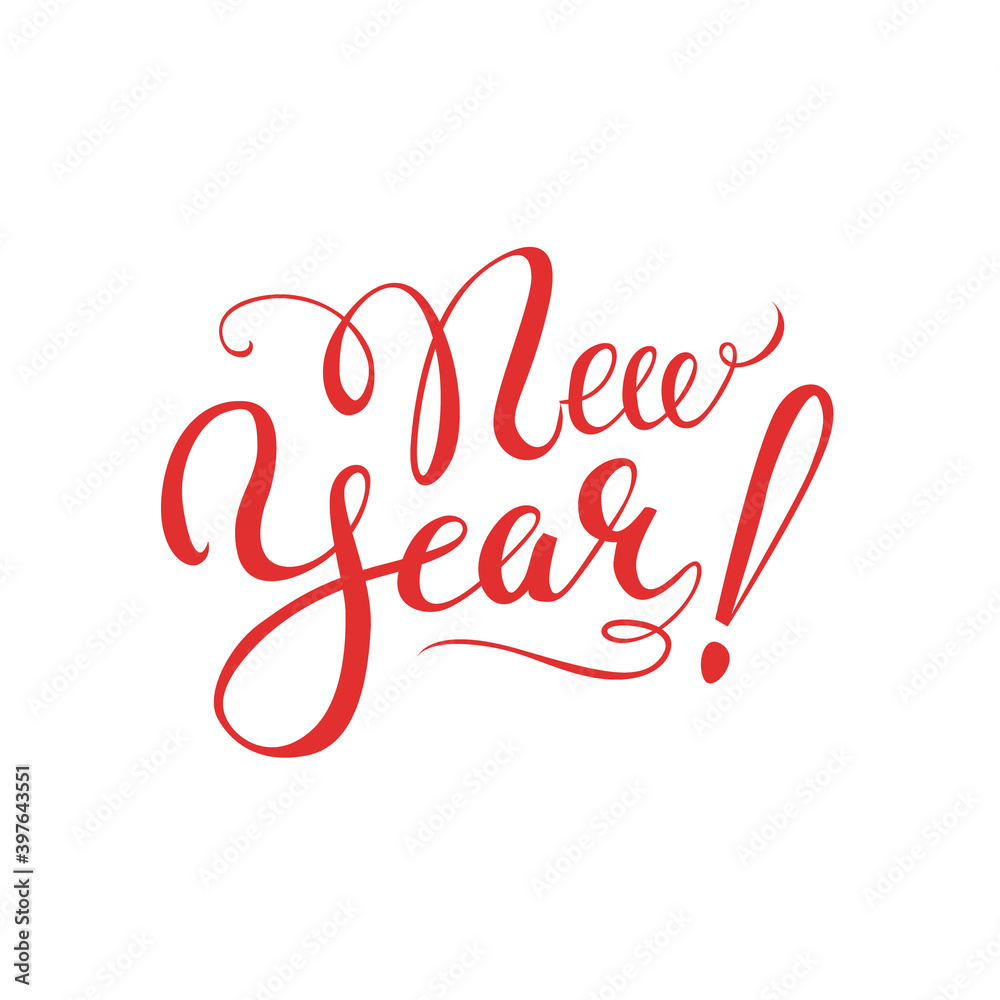 New Year handwritten phrase on white background. Calligraphic inscription for card, print or banner design. - Vector