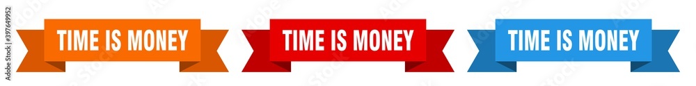 time is money ribbon. time is money isolated paper sign. banner time is money ribbon. time is money isolated paper sign. banner