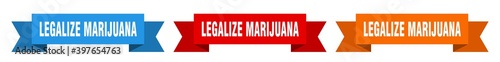 legalize marijuana ribbon. legalize marijuana isolated paper sign. banner