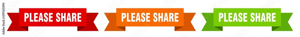 please share ribbon. please share isolated paper sign. banner please share ribbon. please share isolated paper sign. banner