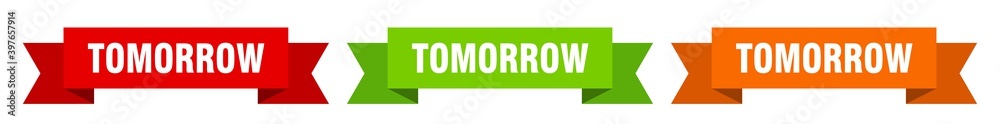 tomorrow ribbon. tomorrow isolated paper sign. banner tomorrow ribbon. tomorrow isolated paper sign. banner