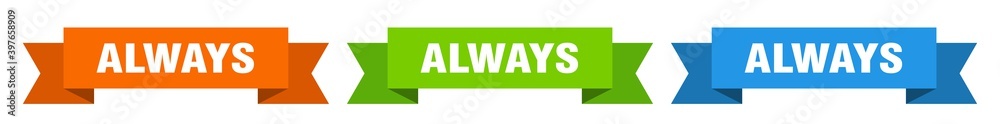 always ribbon. always isolated paper sign. banner always ribbon. always isolated paper sign. banner