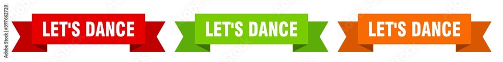 let's dance ribbon. let's dance isolated paper sign. banner let's dance ribbon. let's dance isolated paper sign. banner