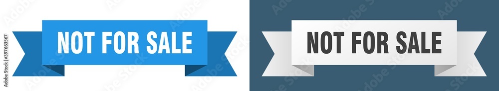 not for sale ribbon. not for sale isolated paper sign. banner not for sale ribbon. not for sale isolated paper sign. banner