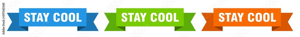 stay cool ribbon. stay cool isolated paper sign. banner stay cool ribbon. stay cool isolated paper sign. banner