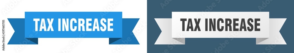 tax increase ribbon. tax increase isolated paper sign. banner tax increase ribbon. tax increase isolated paper sign. banner