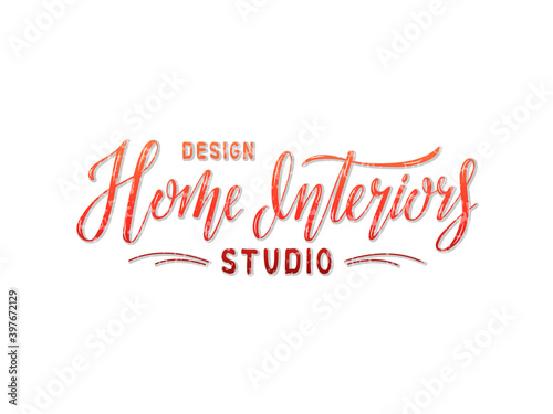 Vector illustration of home interiors design studio lettering for banner  leaflet  poster  logo  advertisement  price list  web design. Handwritten text for template  signage  billboard  print  flyer 