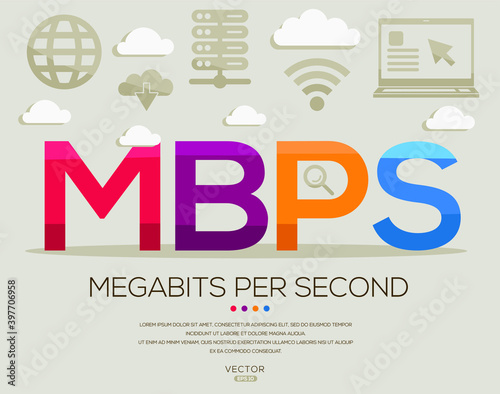 Mbps mean (Megabits Per Second) Computer and Internet acronyms ,letters and icons ,Vector illustration.
