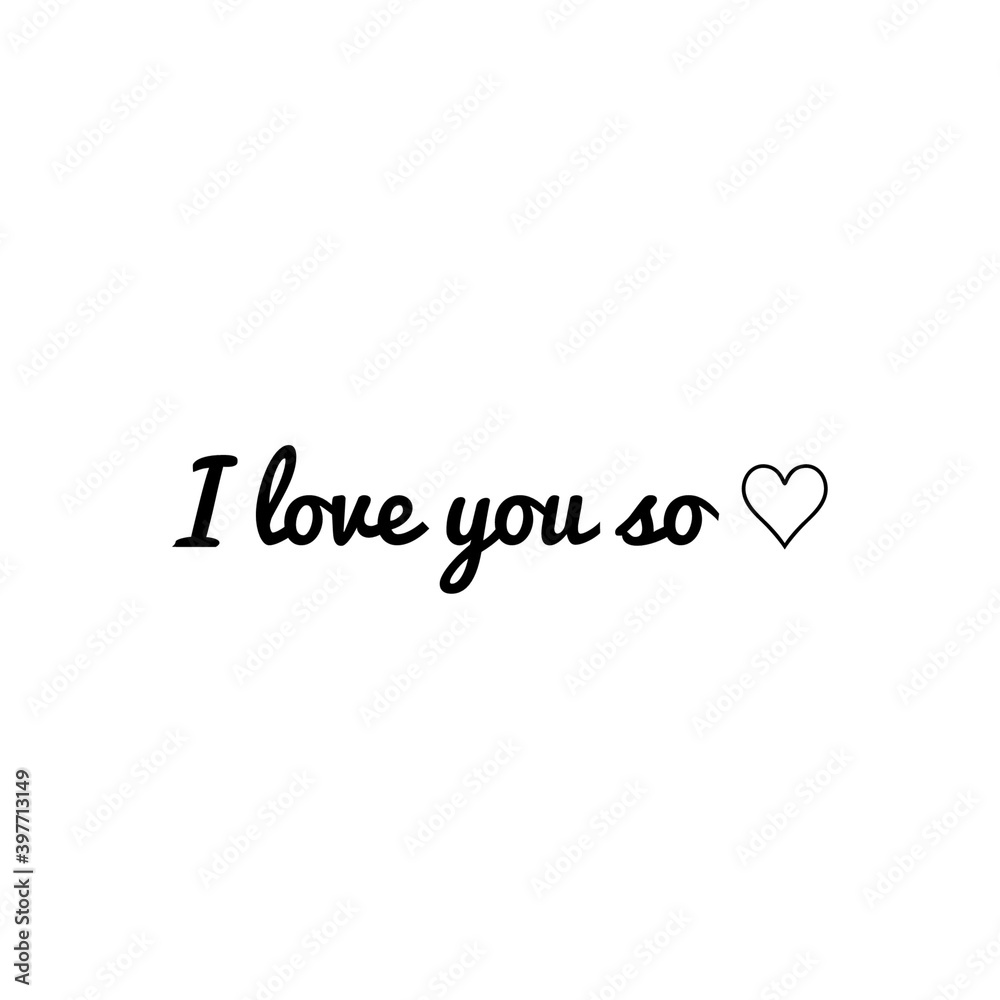 ''I love you so'' Lettering ''I love you so'' Lettering