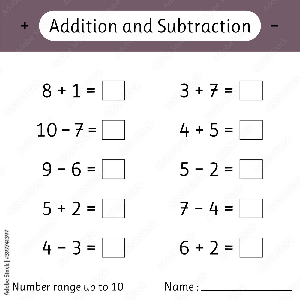 Addition and Subtraction. Number range up to 10. Math worksheet for ...