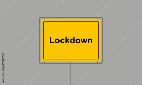 Gelbes Ortsschild mit dem Wort Lockdown vor grauem Hintergrund
